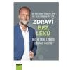 Zdraví bez léků Máte na dosah s pomocí střevních mikrobů - Kužela Ladislav Čižmáriková Zuzana Zdraví bez léků Máte na dosah s pomocí střevních mikrobů - Kužela Ladislav Čižmáriková Zuzana