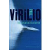 Great Accelerator (Paul Virilio)(Brožovaná) Great Accelerator (Paul Virilio)(Brožovaná)