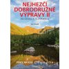 Nejhezčí dobrodružné výpravy po Česku a Slovensku II - Jan Hocek Nejhezčí dobrodružné výpravy po Česku a Slovensku II - Jan Hocek
