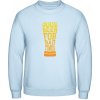 AWDis Mikina - Dobré pivo na zlé časy - Nebeská modrá - 5XL - Pánske AWDis Mikina - Dobré pivo na zlé časy - Nebeská modrá - 5XL - Pánske
