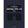 Jakoby… - Als ob Jakoby… - Als ob
