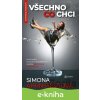E-kniha Všechno, co chci - Simona Ahrnstedt E-kniha Všechno, co chci - Simona Ahrnstedt