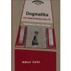 Dogmatika pre katechetickú prax IV. - Róbert Sarka Dogmatika pre katechetickú prax IV. - Róbert Sarka