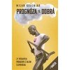 Prognóza je dobrá - Krajniak Milan Prognóza je dobrá - Krajniak Milan