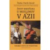 Život kresťana u moslimov v Ázii - Misijná cesta do Pakistanu Život kresťana u moslimov v Ázii - Misijná cesta do Pakistanu