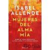 Mujeres del alma mia - Isabel Allende Mujeres del alma mia - Isabel Allende