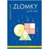Zlomky pro 4 ročník ZŠ Pracovní sešit - Blažková Růžena Matoušková Květoslava Zlomky pro 4 ročník ZŠ Pracovní sešit - Blažková Růžena Matoušková Květoslava