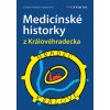 Medicínské historky z Královéhradecka Ladislav Chrobák 2007 (E-kniha) Medicínské historky z Královéhradecka Ladislav Chrobák 2007 (E-kniha)