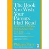The Book You Wish Your Parents Had Read - autor neuvedený The Book You Wish Your Parents Had Read - autor neuvedený