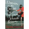Woman on the Verge of a Nervous Breakdown - Lorna Martin Woman on the Verge of a Nervous Breakdown - Lorna Martin