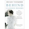 Behind Closed Doors (Hugo Vickers)(Brožovaná) Behind Closed Doors (Hugo Vickers)(Brožovaná)