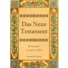 Das Neue Testament. Aus der Vulgata mit Bezug auf den Grundtext neu übersetzt, von Dr. Joseph Franz Allioli. (Joseph Franz Allioli,Conrad Eibisch)(Pevná) Das Neue Testament. Aus der Vulgata mit Bezug auf den Grundtext neu übersetzt, von Dr. Joseph Franz Allioli. (Joseph Franz Allioli,Conrad Eibisch)(Pevná)