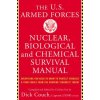 U.S. Armed Forces Nuclear, Biological And Chemical Survival Manual (Captain (Retd.) Dick (U.S.N.) Couch,Captain George Galdorisi)(Brožovaná) U.S. Armed Forces Nuclear, Biological And Chemical Survival Manual (Captain (Retd.) Dick (U.S.N.) Couch,Captain George Galdorisi)(Brožovaná)