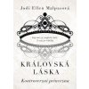 Královská láska: Kontroverzní princezna - Jodi Ellen Malpasová Královská láska: Kontroverzní princezna - Jodi Ellen Malpasová