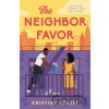 The Neighbor Favor - Kristina Forest The Neighbor Favor - Kristina Forest