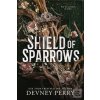 Shield of Sparrows (Devney Perry) Shield of Sparrows (Devney Perry)