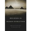 Religion in Human Evolution Religion in Human Evolution