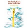 Stratená flauta pána Ananása - Marta Hlušíková Stratená flauta pána Ananása - Marta Hlušíková