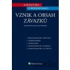 Judikatura k rekodifikaci: Vznik a obsah závazků - Petr Lavický, Petra Polišenská Judikatura k rekodifikaci: Vznik a obsah závazků - Petr Lavický, Petra Polišenská