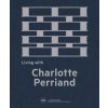 Living with Charlotte Perriand Living with Charlotte Perriand