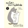 My Cat is Such a Weirdo 1 - Tamako Tamagoyama My Cat is Such a Weirdo 1 - Tamako Tamagoyama