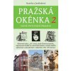 Pražská okénka 2 – Nové putování Prahou, Jarolímková Stanislava, 202 Pražská okénka 2 – Nové putování Prahou, Jarolímková Stanislava, 202
