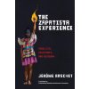 The Zapatista Experience The Zapatista Experience