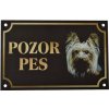 Cobbys Pet Pozor Pes Yorkshire 17 x 11 cm
