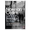 London Belongs to Me (Collins)(Brožovaná) London Belongs to Me (Collins)(Brožovaná)