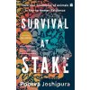 Survival at Stake - Poorva Joshipura Survival at Stake - Poorva Joshipura