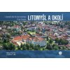 Litomyšl a okolí z nebe - Milan Paprčka Litomyšl a okolí z nebe - Milan Paprčka