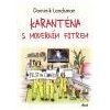 Karanténa s moderním fotrem - Landsman Dominik Karanténa s moderním fotrem - Landsman Dominik