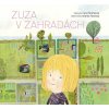Zuza v zahradách Zuza v zahradách