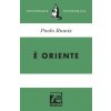 È Oriente. Ediz. 70° anniversario È Oriente. Ediz. 70° anniversario