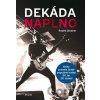 Dekáda naplno - Radek Diestler Dekáda naplno - Radek Diestler