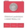 Efektivní podnikání v době Webu 2.0 - Jiří Donát Efektivní podnikání v době Webu 2.0 - Jiří Donát