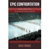 Epic Confrontation (Greg Franke)(Brožovaná) Epic Confrontation (Greg Franke)(Brožovaná)