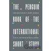 The Penguin Book of the International Short Story - Various Authors The Penguin Book of the International Short Story - Various Authors