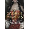 La leyenda de la peregrina (CARMEN POSADAS)(Brožovaná) La leyenda de la peregrina (CARMEN POSADAS)(Brožovaná)