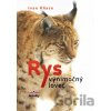 Rys výnimočný lovec - Ivan Kňaze Rys výnimočný lovec - Ivan Kňaze