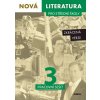 Nová literatura pro střední školy 3 Pracovní sešit Nová literatura pro střední školy 3 Pracovní sešit