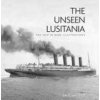 Unseen Lusitania Unseen Lusitania