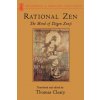 Rational Zen (Thomas F. Cleary)(Brožovaná) Rational Zen (Thomas F. Cleary)(Brožovaná)
