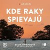 Kde raky spievajú Kde raky spievajú