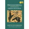 Prolegomena to the Study of Greek Religion (Jane Ellen Harrison)(Brožovaná) Prolegomena to the Study of Greek Religion (Jane Ellen Harrison)(Brožovaná)