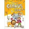 Cirkus jede! - Petr Šulc Cirkus jede! - Petr Šulc