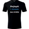 Čierne tričko najlepší 1. dôstojník na svete - darček pre 1. dôstojníka S Čierne tričko najlepší 1. dôstojník na svete - darček pre 1. dôstojníka S