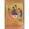 Byť s Ježišom IV. - Jozef Šuppa SJ Byť s Ježišom IV. - Jozef Šuppa SJ