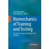 Biomechanics of Training and Testing (Jean-Benoit Morin,Pierre Samozino)(Brožovaná) Biomechanics of Training and Testing (Jean-Benoit Morin,Pierre Samozino)(Brožovaná)