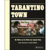 Tarantino Town Tarantino Town